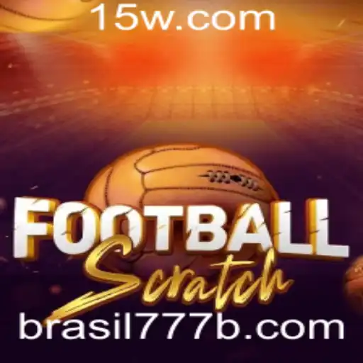 FootballScratch: Conheça as Regras e Dicas para Jogar com o Brasil777bet